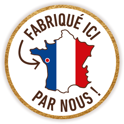 Fabriqué ici par nous ! En France, dans le département de la Vendée